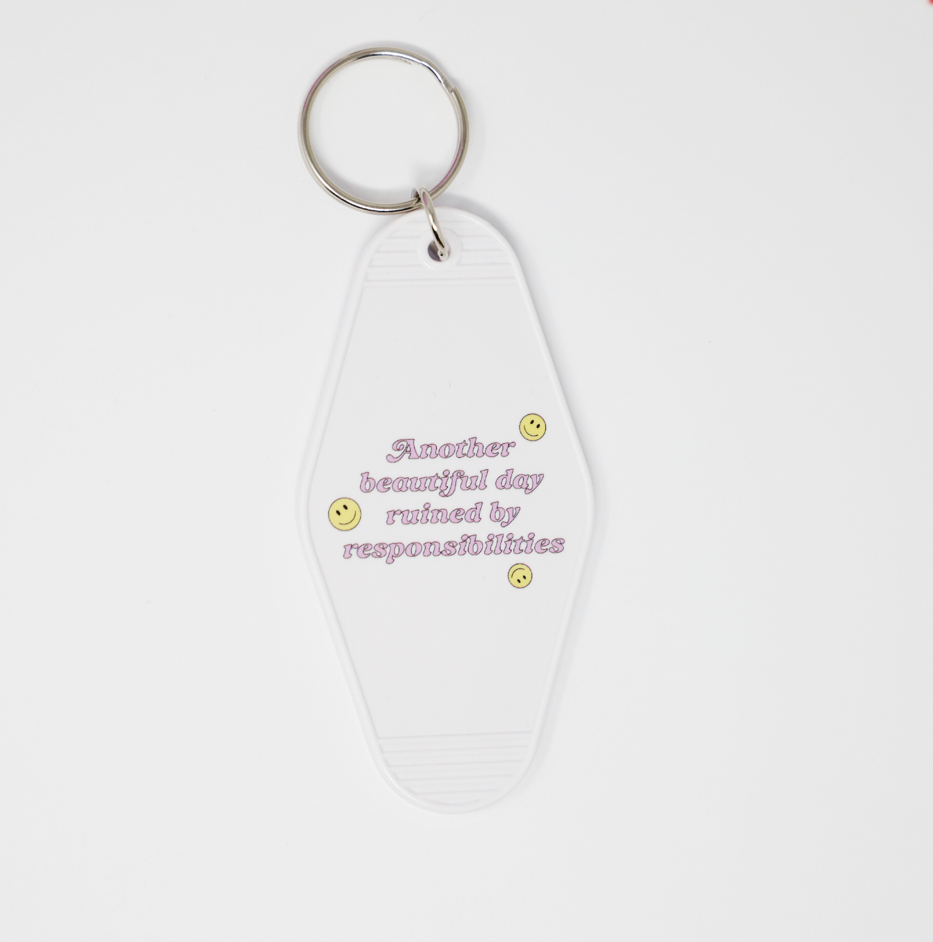 Motel keychain Another day ruined by responsibilities