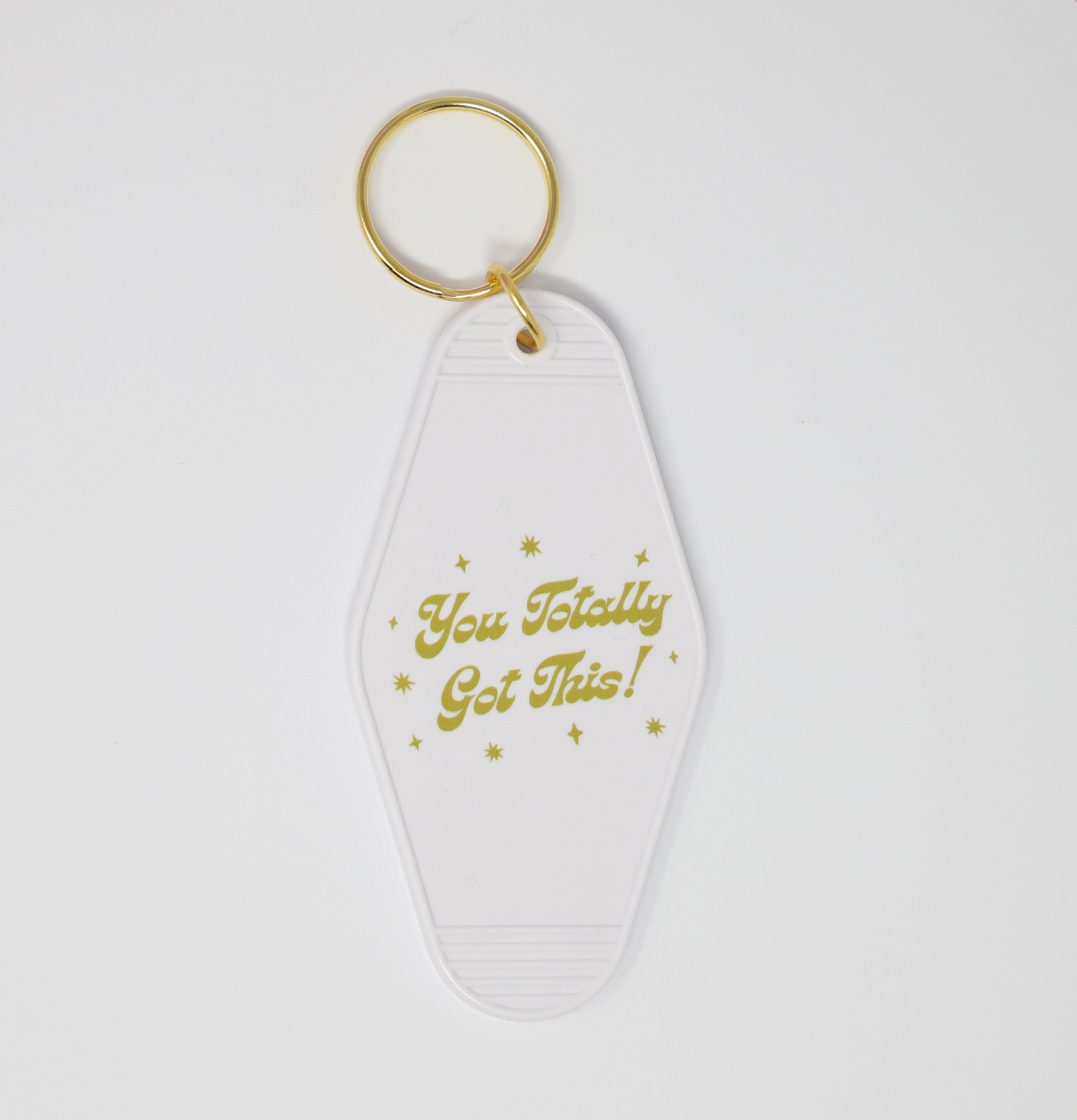 Motel keychain Motivational quote You totally got this