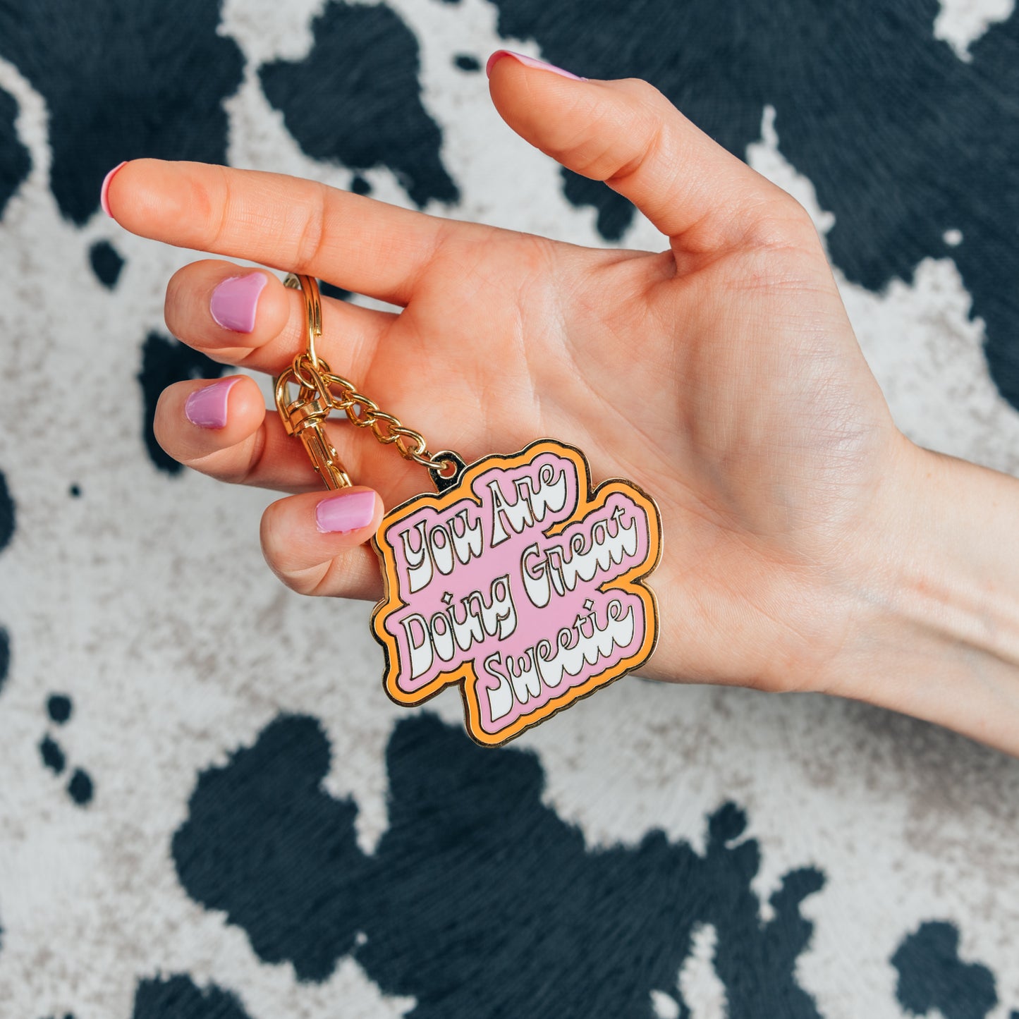 You Are Doing Great Sweetie Keychain