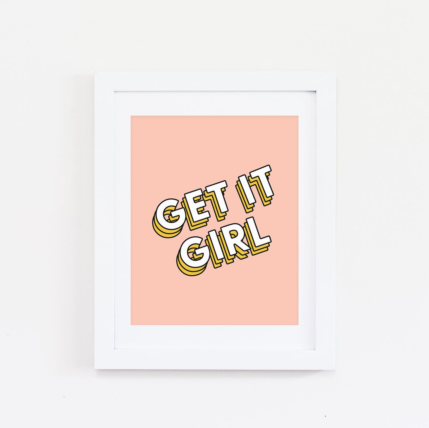 Get it girl print