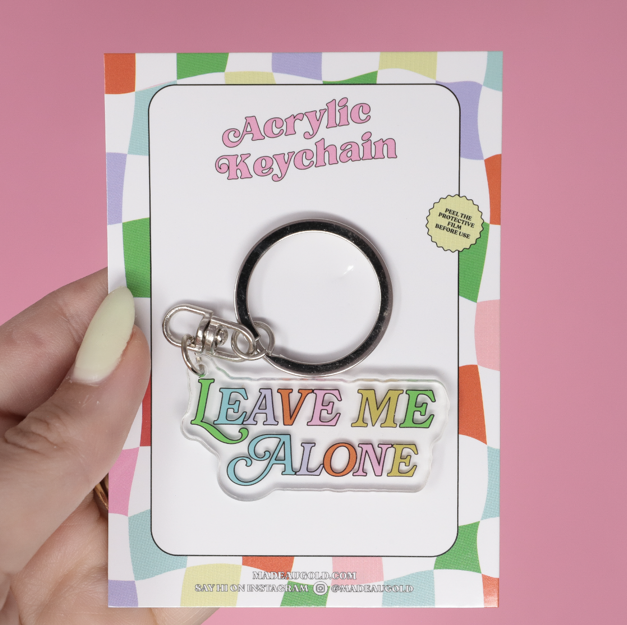 Leave Me Alone Acrylic Keychain