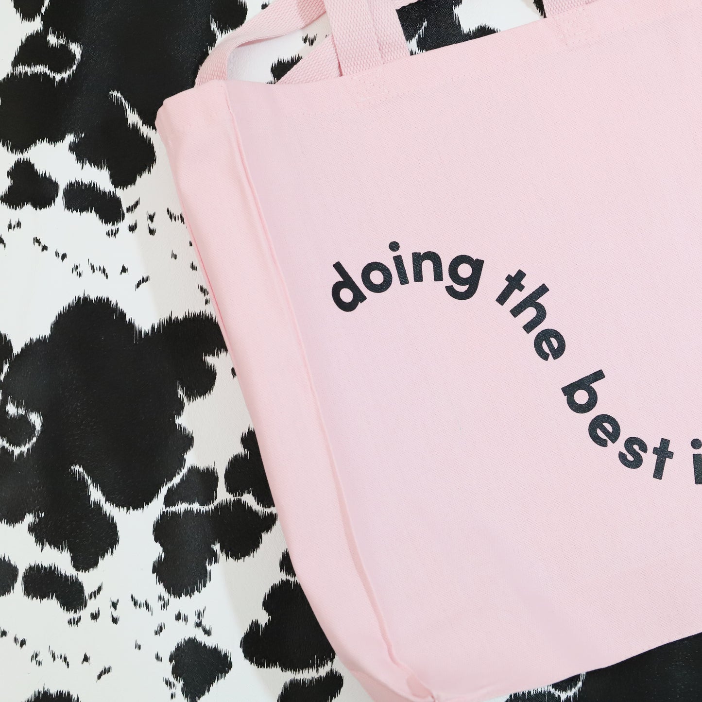 Doing The Best I Can Tote Bag