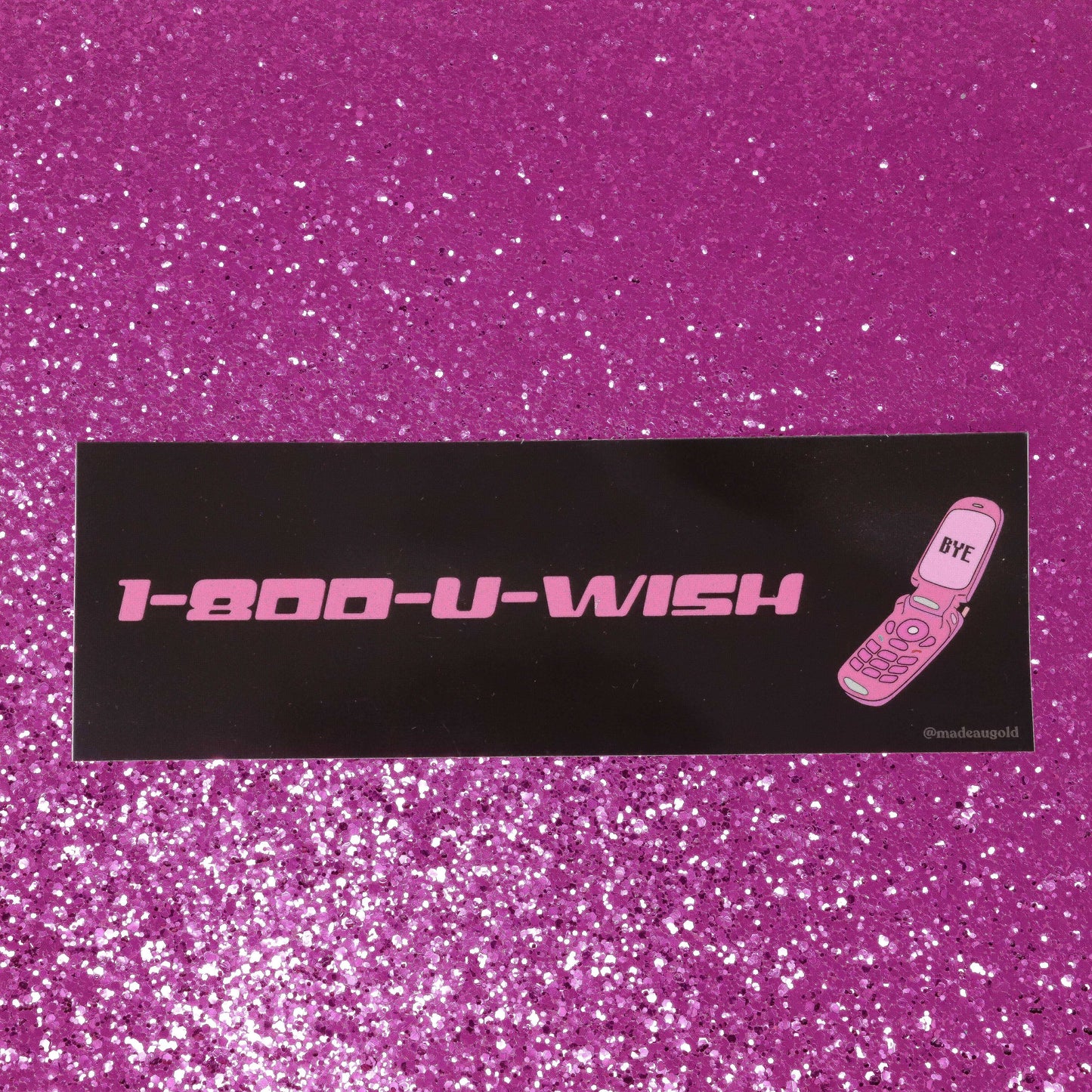 Bumper sticker - 1-800-U-WISH