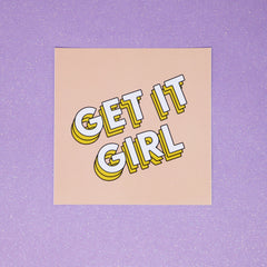 Get it girl sticker