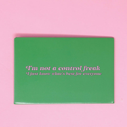 Magnet - I'm not a control freak