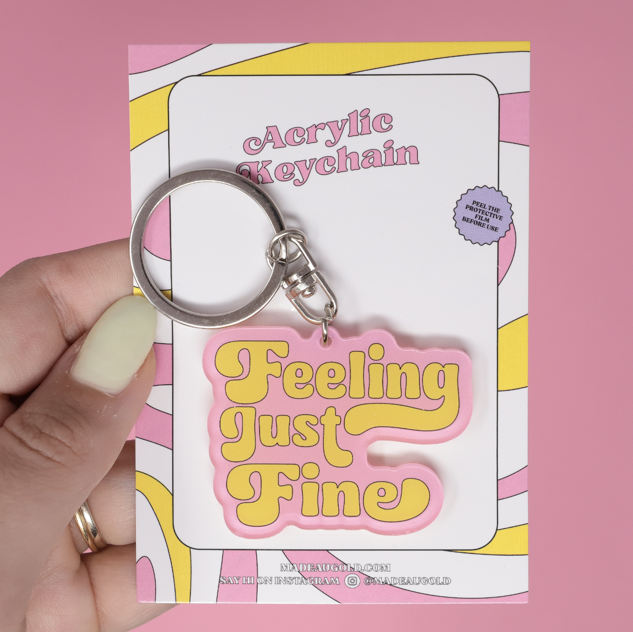 Feeling Just Fine Acrylic Keychain