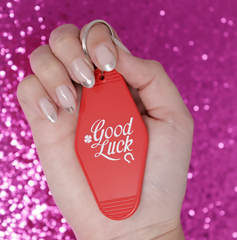 Motel keychain Good Luck Motivational quote