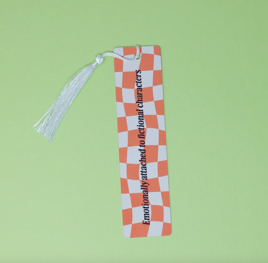 Aluminum Bookmark - Emotionally Attached to Fictional Characters