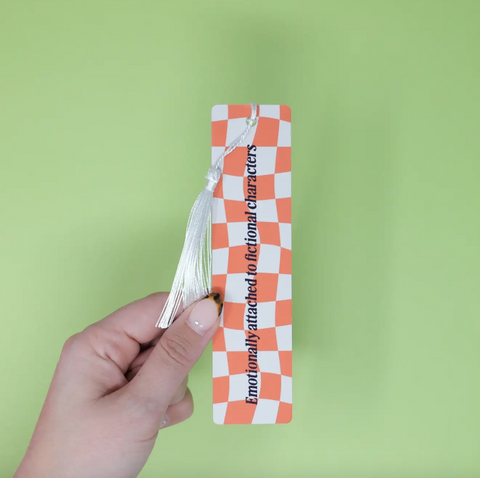 Aluminum Bookmark - Emotionally Attached to Fictional Characters