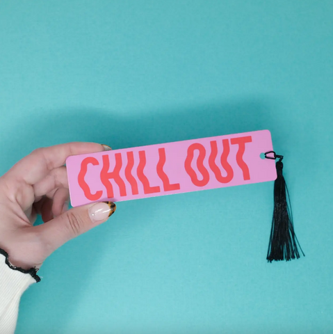 Aluminum Bookmark - Chill out
