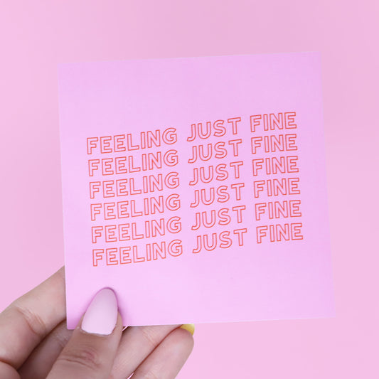 Feeling just fine sticker
