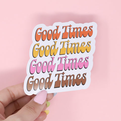 Good Times sticker