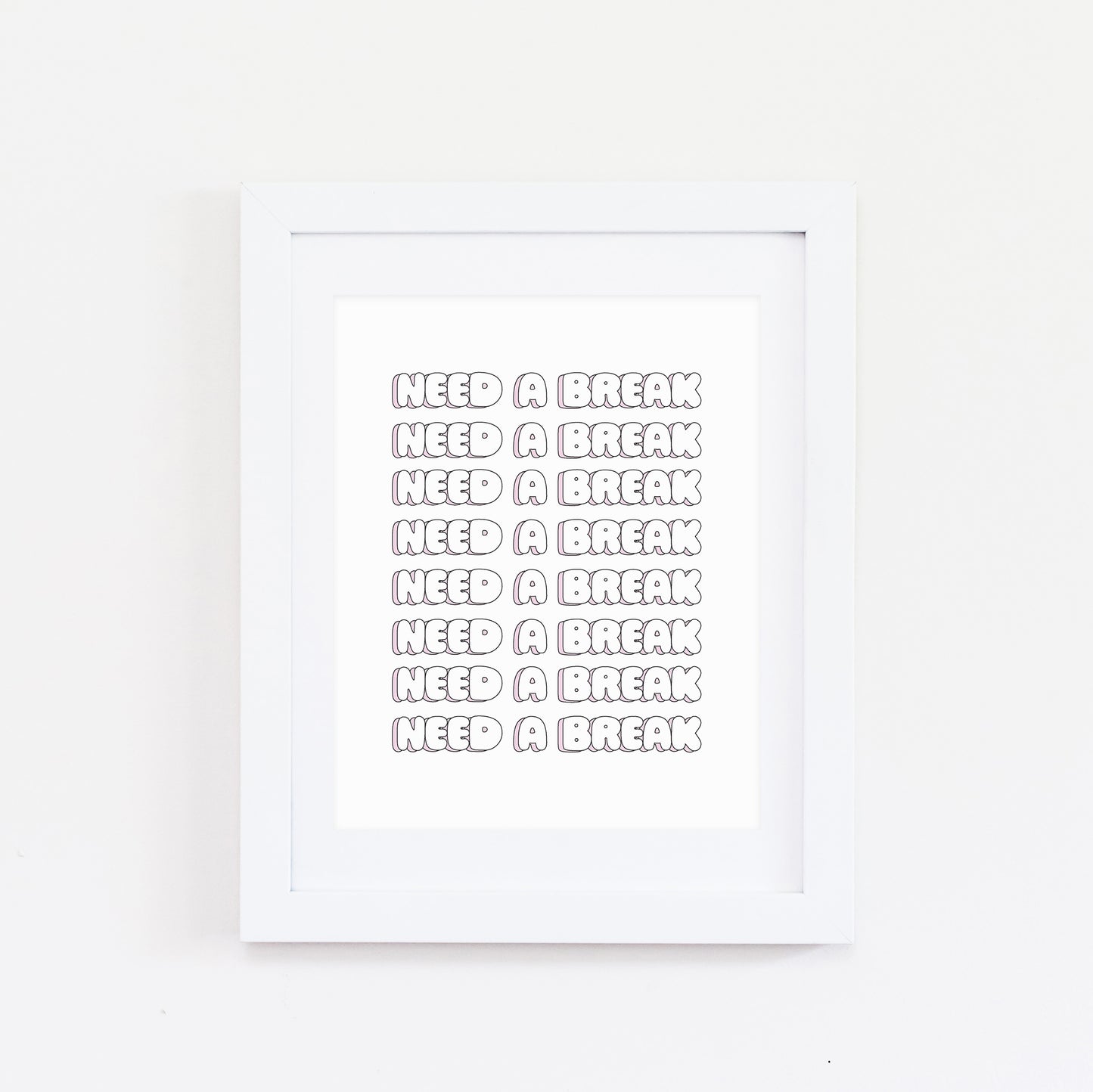 Need a break print