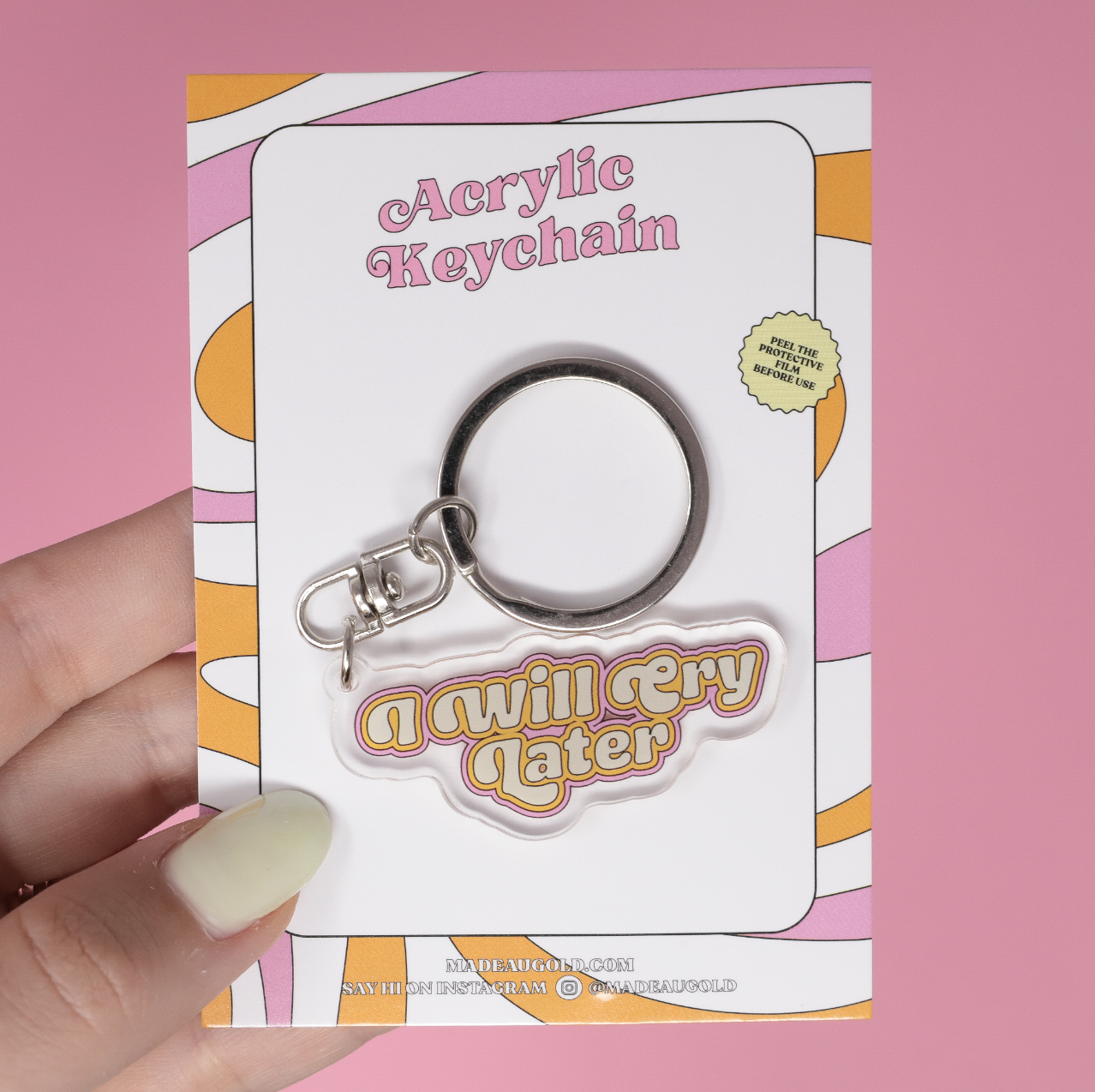 I Will Cry Later Acrylic Keychain