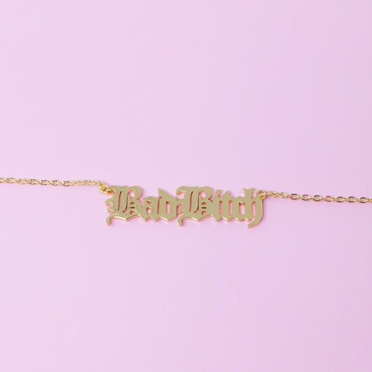 Bad Bitch Necklace