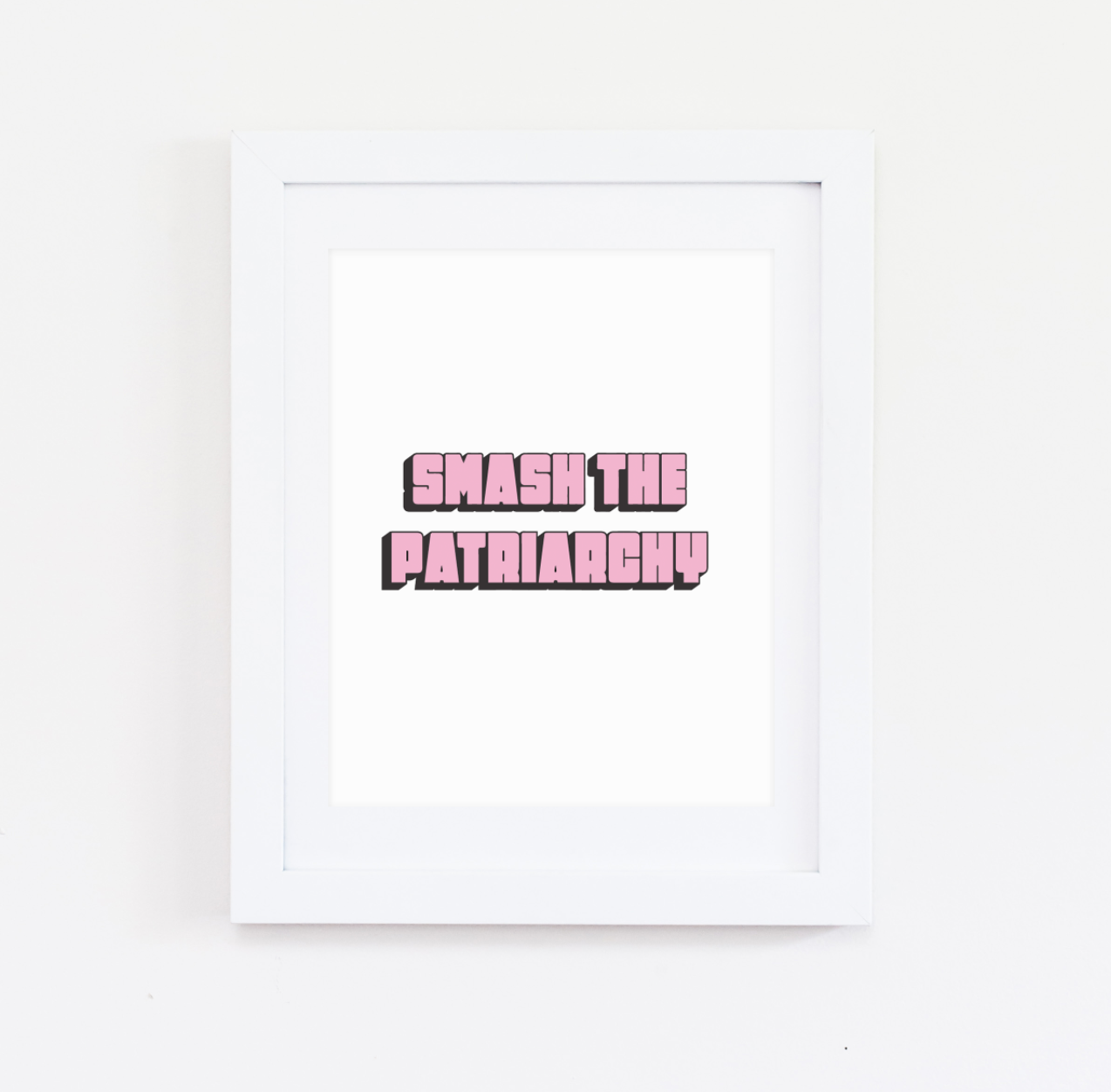 Smash The Patriarchy print
