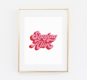 Staying Alive print