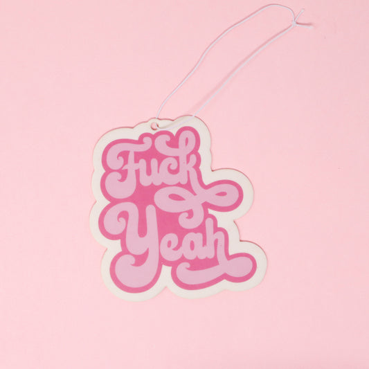 Air Freshener - Fuck Yeah