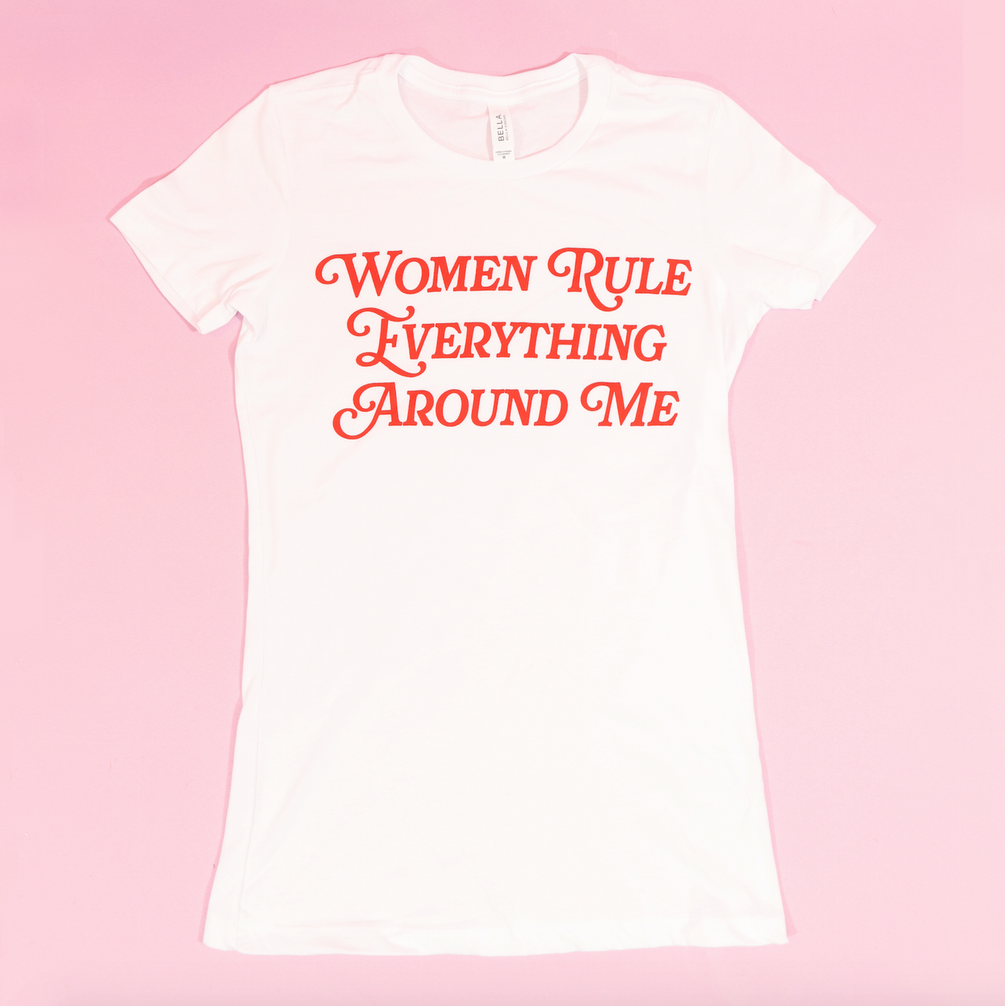 Women rule everything around me T-shirt RED