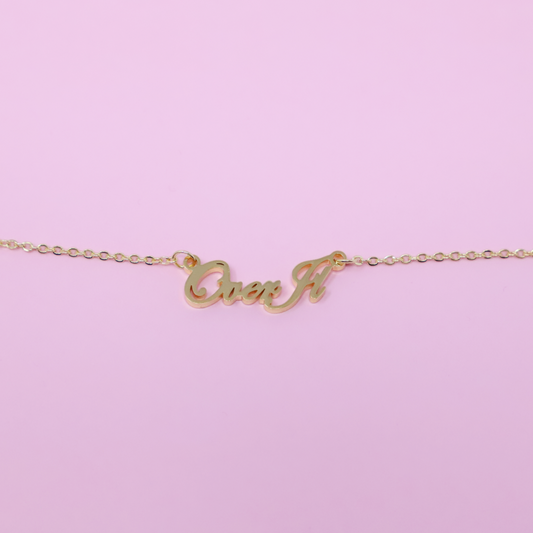 Over It Necklace