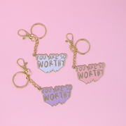 You Are So Worthy Keychain