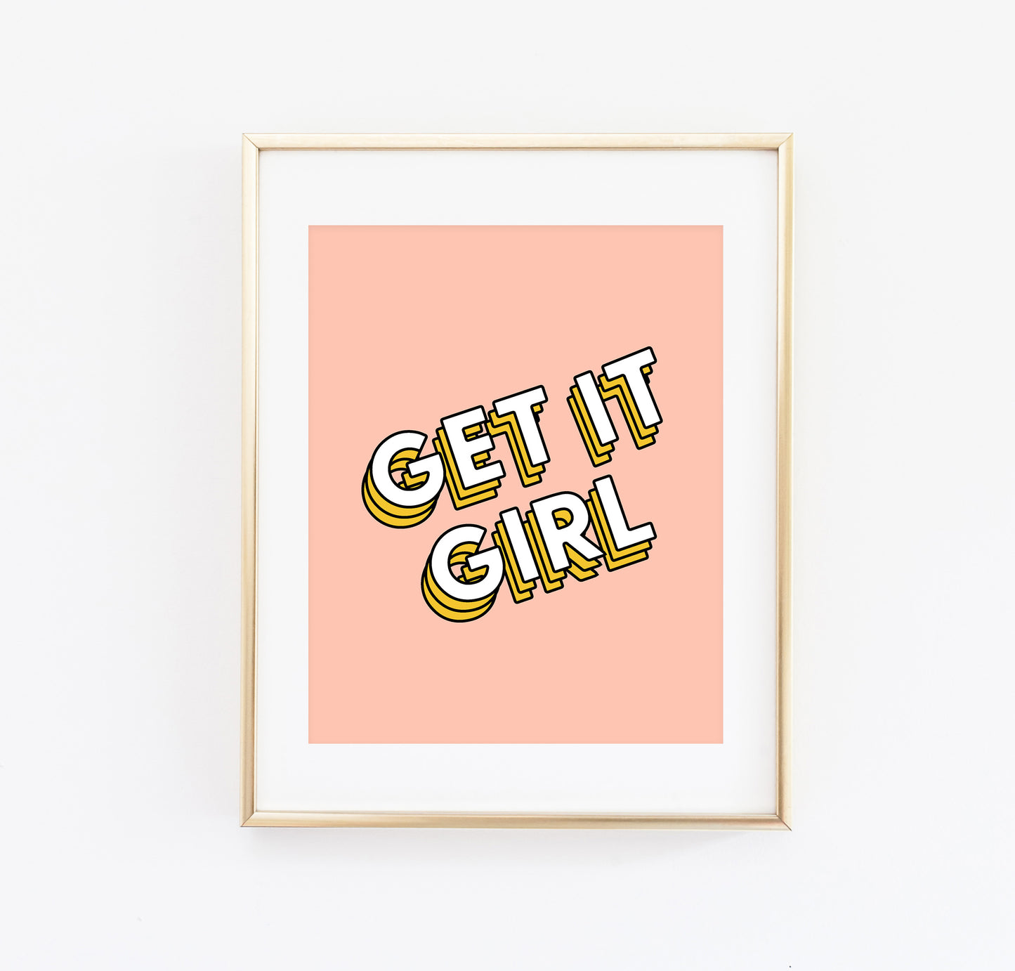 Get it girl print