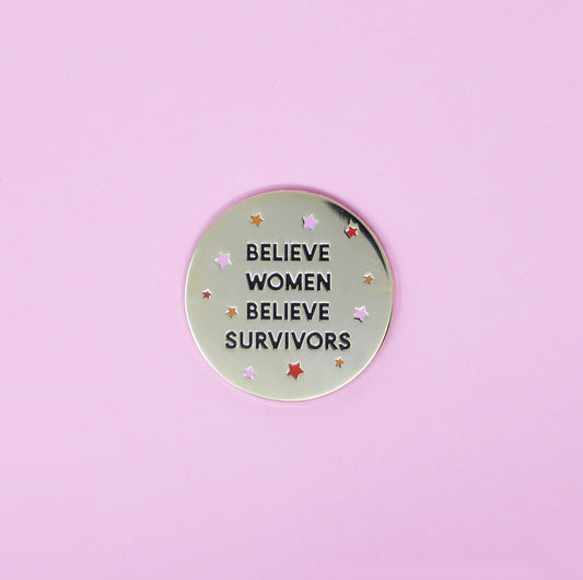 Believe Women Believe Survivors pin