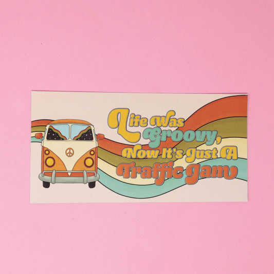Bumper sticker - Life is groovy