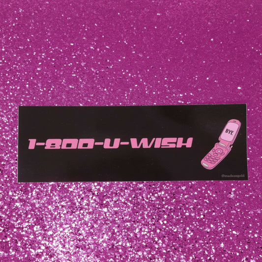 Bumper sticker - 1-800-U-WISH