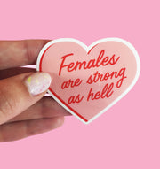 Females are strong as hell sticker