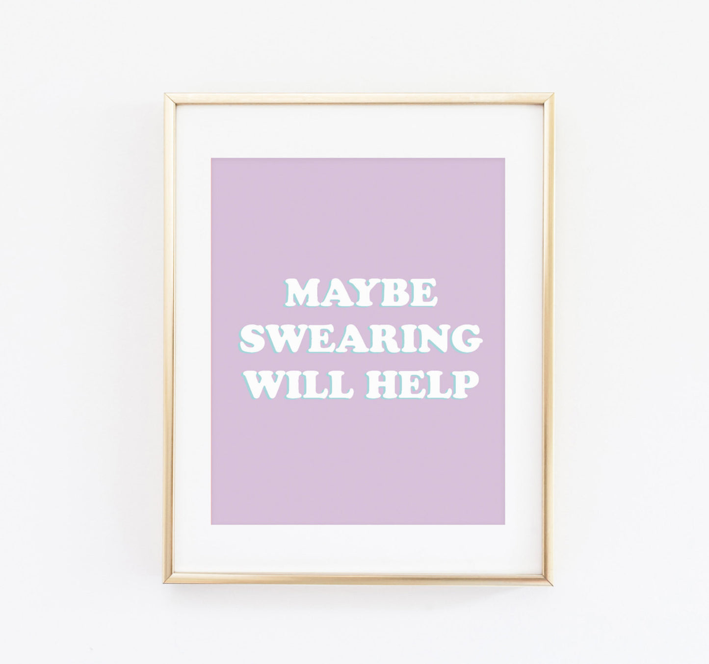 Maybe swearing will help Print