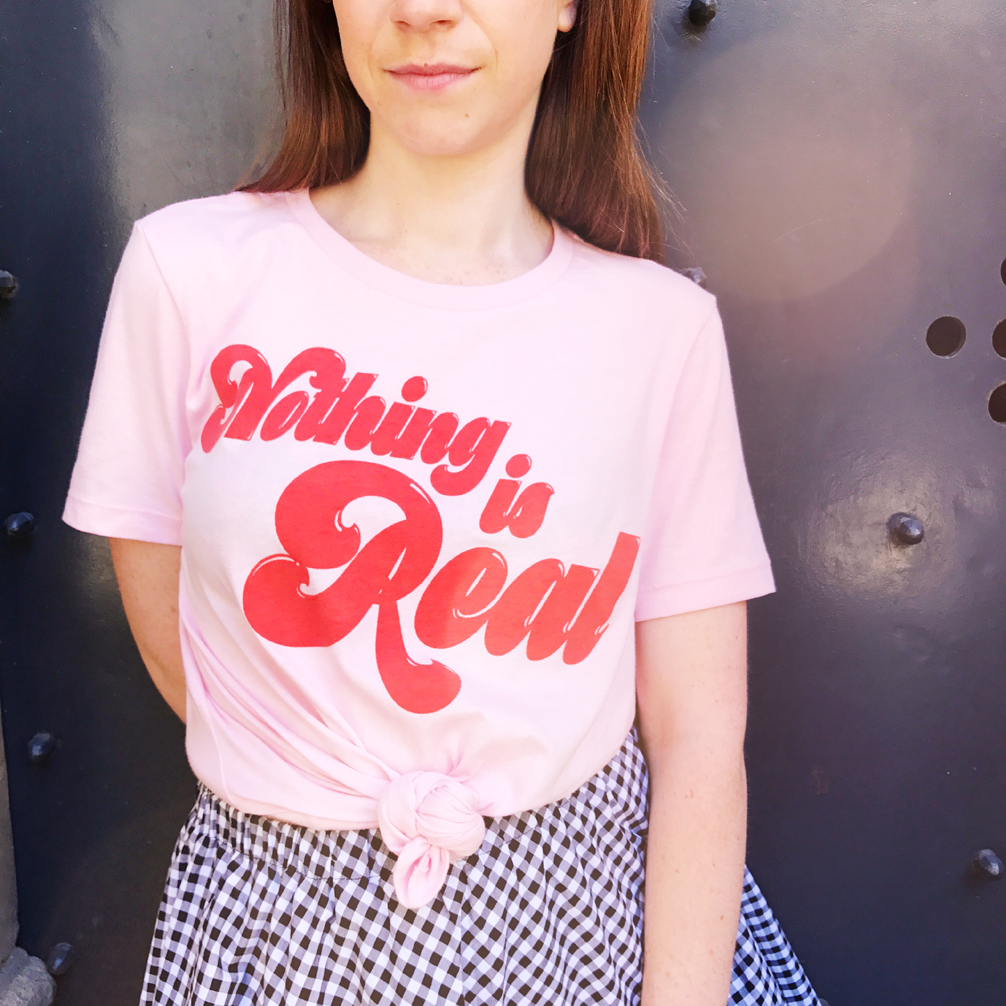 Nothing Is Real T-shirt