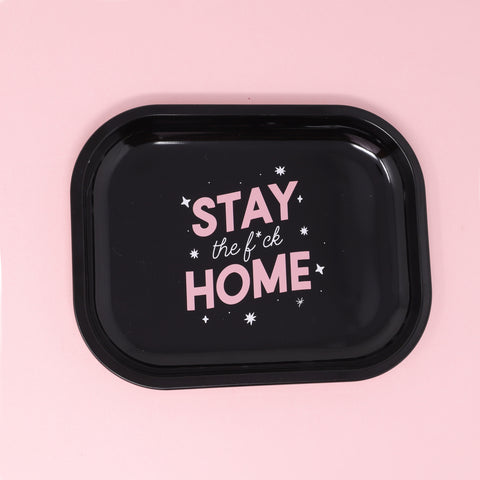 Stay the f*ck home Tray